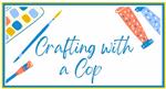 crafting with a cop