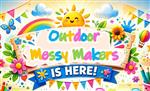 Outdoor Messy Makers
