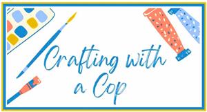 crafting with a cop